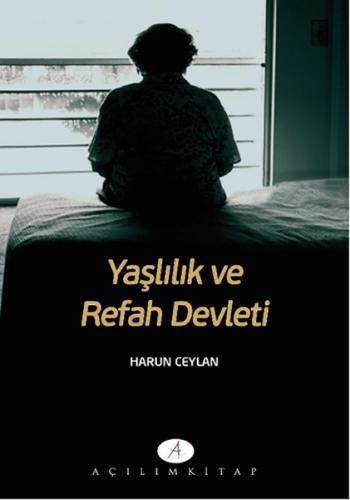 Yaşlılık ve Refah Devleti