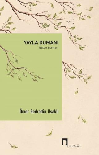 Yayla Dumanı - Bütün Eserleri