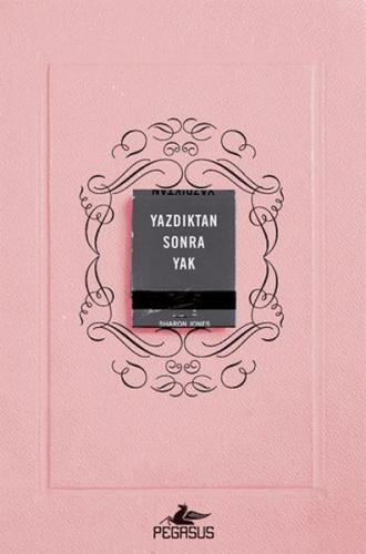 Yazdıktan Sonra Yak