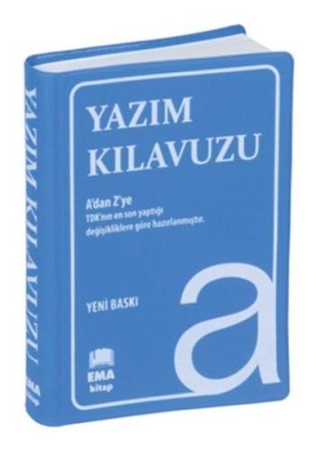 Yazım Kılavuzu (A’Dan Z’Ye Tdk Uyumlu)