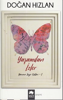 Yazının Seyir Defteri 1 - Yaşamdan İzler