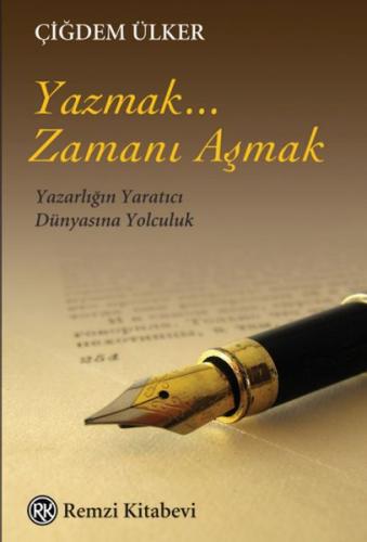 Yazmak... Zamanı Aşmak