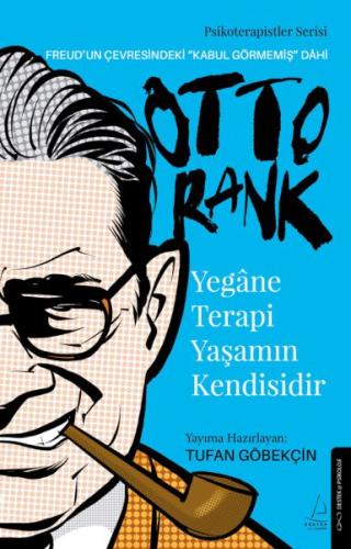 Yegâne Terapi Yaşamın Kendisidir-Otto Rank