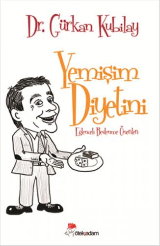 Yemişim Diyetini Eğlenceli Beslenme Önerileri