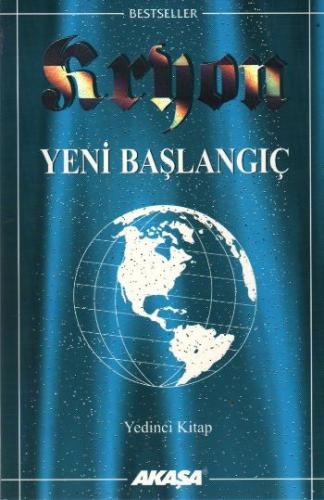 Yeni Başlangıç-Kryon-7