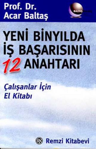 Yeni Binyılda İş Başarısının 12 Anahtarı