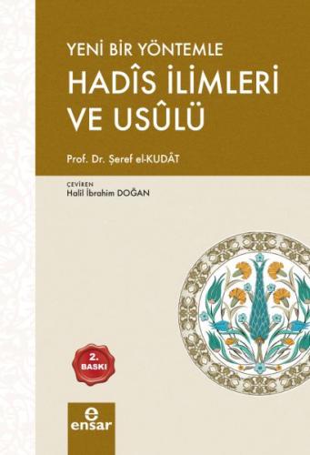 Yeni Bir Yöntemle Hadis İlimleri Usûlü (Türkçe-Arapça)