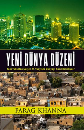 Yeni Dünya Düzeni Yeni Yükselen Güçler 21. Yüzyılda Dünyayı Nasıl Beli