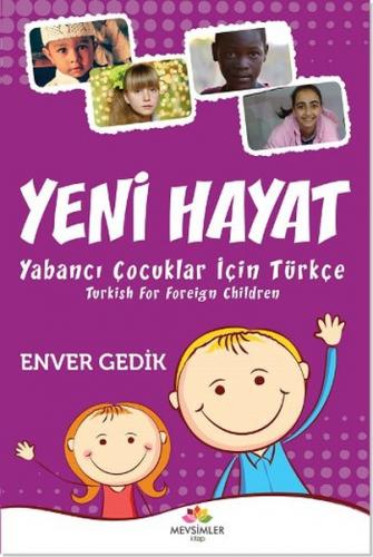 Yeni Hayat Yabancı Çocuklar İçin Türkçe