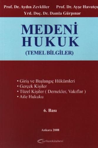 Yeni Medeni Kanuna Göre Medeni Hukuk Temel Bilgiler