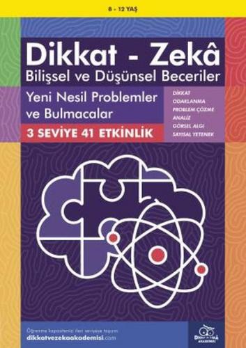 Yeni Nesil Problemler ve Bulmacalar (8-12 Yaş) - Dikkat Zeka