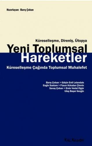 Yeni Toplumsal Hareketler Küreselleşme, Direniş, Ütopya