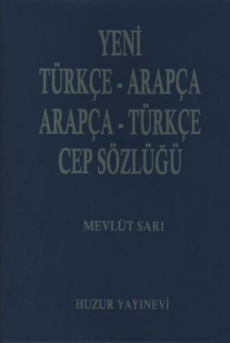 Yeni Türkçe-Arapça-Arapça-Türkçe Cep Sözlüğü