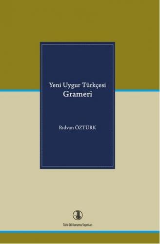 Yeni Uygur Türkçesi Grameri