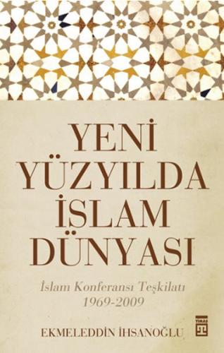 Yeni Yüzyılda İslam Dünyası