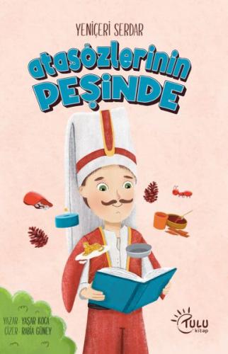 Yeniçeri Serdar Atasözleri Peşinde