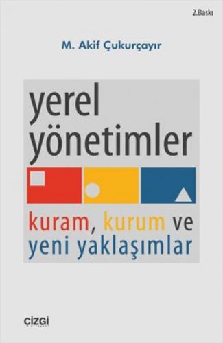 Yerel Yönetimler Kuram Kurum ve Yeni Yaklaşımlar