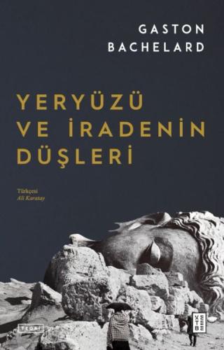 Yeryüzü ve İradenin Düşleri