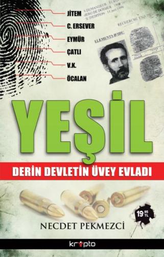 Yeşil Derin Devletin Üvey Evladı