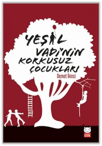 Yeşil Vadi’nin Korkusuz Çocukları