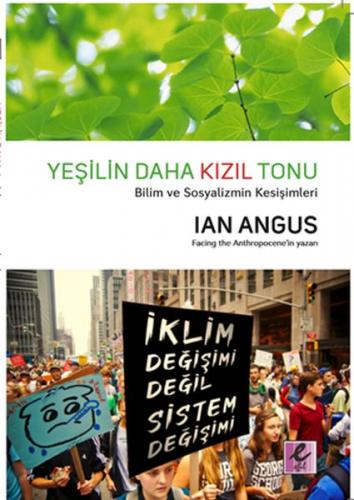 Yeşilin Daha Kızıl Tonu - Bilim ve Sosyalizmin Kesişimleri