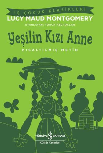 Yeşilin Kızı Anne - Kısaltılmış Metin