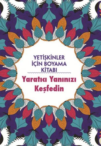 Yetişkinler İçin Boyama Kitabı - Yaratıcı Yanınızı Keşfedin