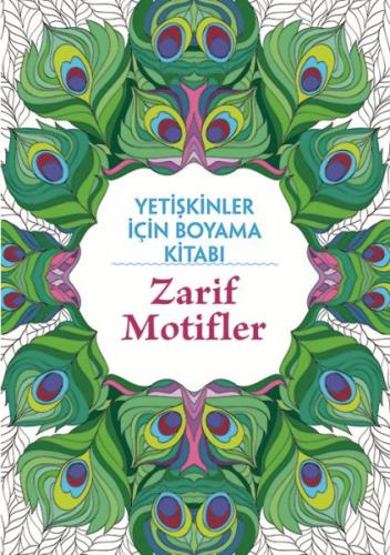 Yetişkinler İçin Boyama Kitabı - Zarif Motifler