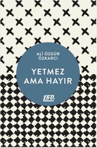 Yetmez Ama Hayır