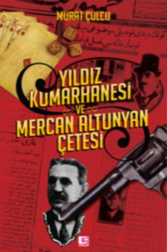 Yıldız Kumarhanesi ve Mercan Altunyan Çetesi