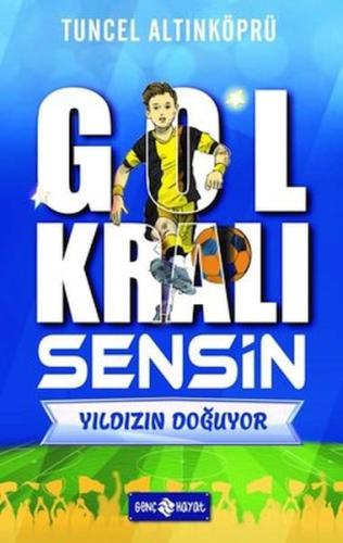 Yıldızın Doğuyor - Gol Kralı Sensin