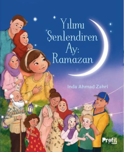 Yılımı Şenlendiren Ay : Ramazan