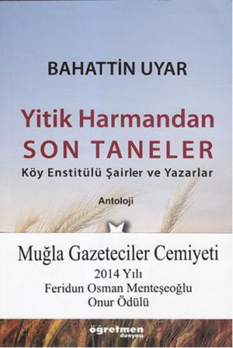 Yitik Harmandan Son Taneler