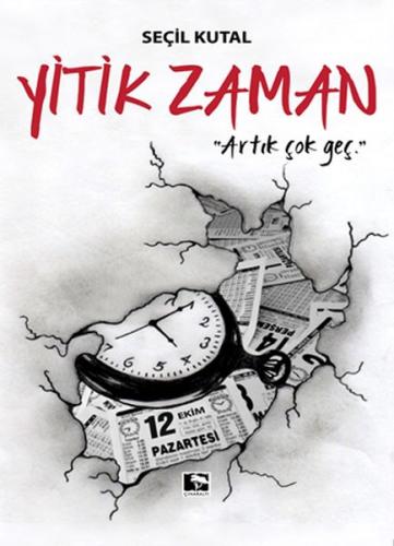 Yitik Zaman - Artık Çok Geç