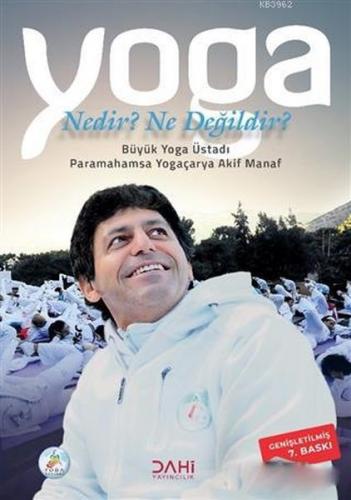 Yoga Nedir? Ne Değildir?