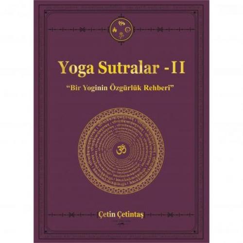 Yoga Sutralar - 2 (Bir Yoginin Özgürlük Rehberi)