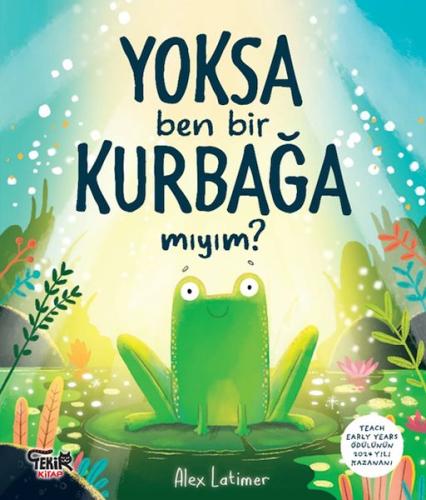 Yoksa Ben Bir Kurbağa Mıyım ?