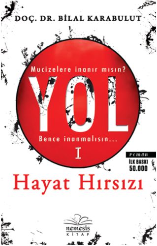 Yol 1 - Hayat Hırsızı