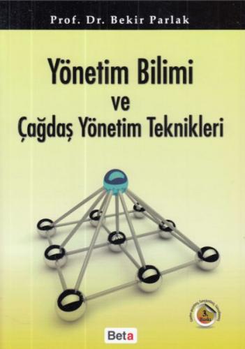 Yönetim Bilimi ve Çağdaş Yönetim Teknikleri