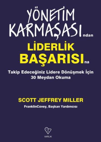 Yönetim Karmaşasından Liderlik Başarısına