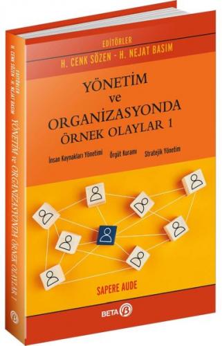 Yönetim ve Organizasyonda Örnek Olaylar - 1