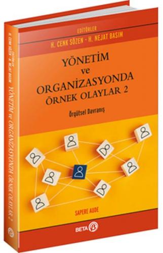 Yönetim ve Organizasyonda Örnek Olaylar 2