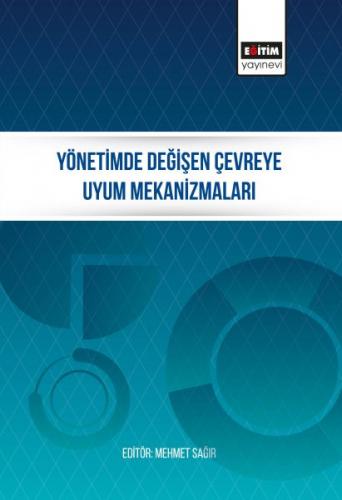 Yönetimde Değişen Çevreye Uyum Mekanizmaları