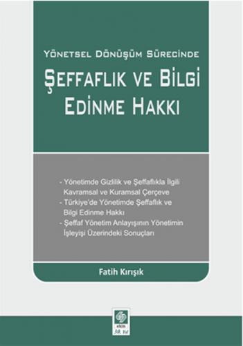 Yönetsel Dönüşüm Sürecinde Şeffaflık ve Bilgi Edinme Hakkı