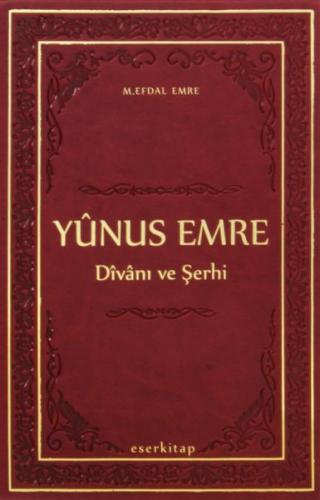 Yunus Emre Divanı ve Şerhi (Termo Deri Ciltli)