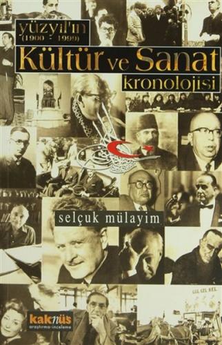 Yüzyılın (1900 - 1999) Kültür ve Sanat Kronolojisi