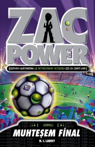 Zac Power 25 Muhteşem Final