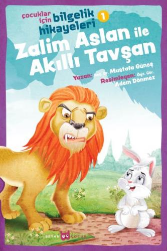 Zalim Aslan ile Akıllı Tavşan - Çocuklar İçin Bilgelik Hikayeleri 1