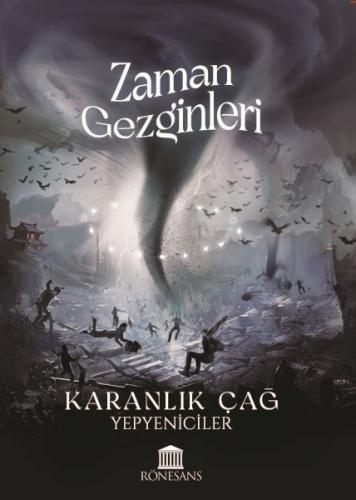 Zaman Gezginleri Karanlık Çağ