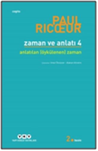 Zaman ve Anlatı: Dört - Anlatılan (Öykülenen) Zaman